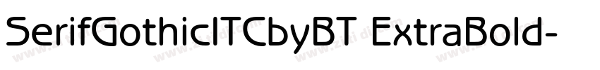 SerifGothicITCbyBT ExtraBold字体转换